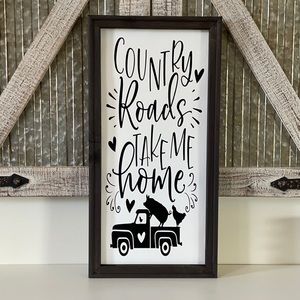 COPY - Country Roads Take Me Home Wall Decor Sign